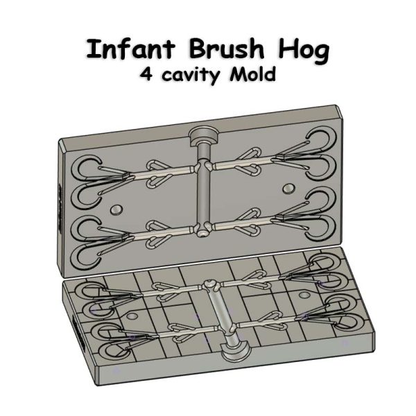 Infant Brush Hog with 4 cavity Mold